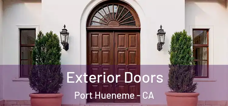 Exterior Doors Port Hueneme - CA