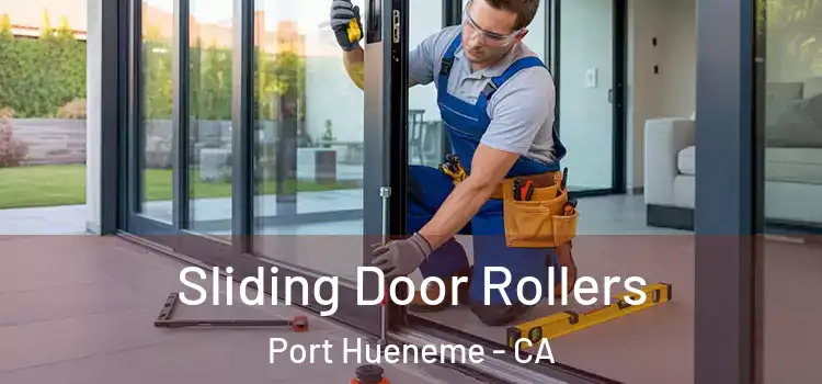 Sliding Door Rollers Port Hueneme - CA