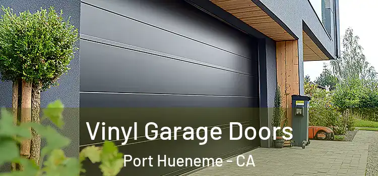  Vinyl Garage Doors Port Hueneme - CA